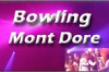 bowling-le-mont-dore mont-dore